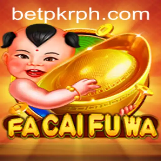 Exploring FaCaiFuWa: The Exciting World of Gaming and BetPKR