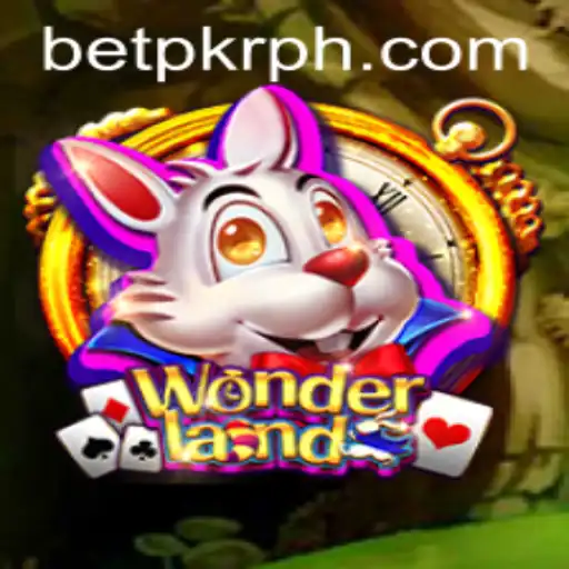 Exploring the Fascinating World of Wonderland and BetPKR: A Thrilling Gaming Adventure